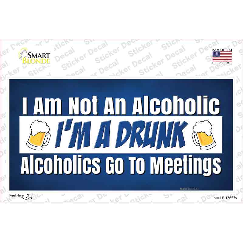 Im A Drunk Novelty Sticker Decal