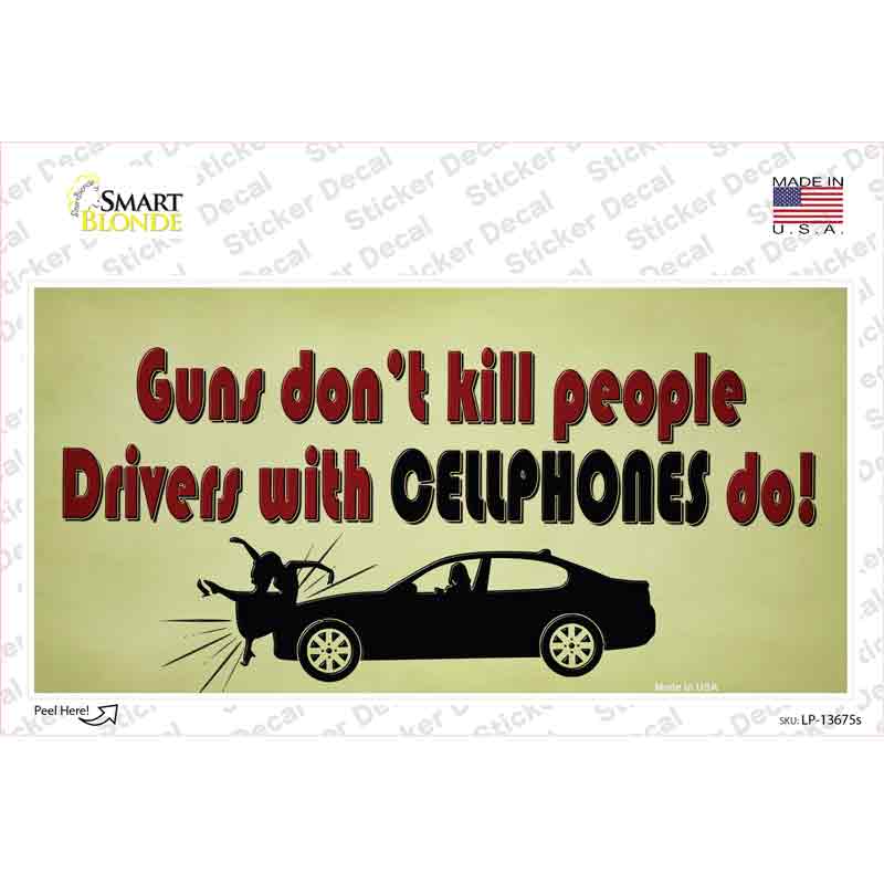 Drivers With Cellphones Do Novelty Sticker Decal