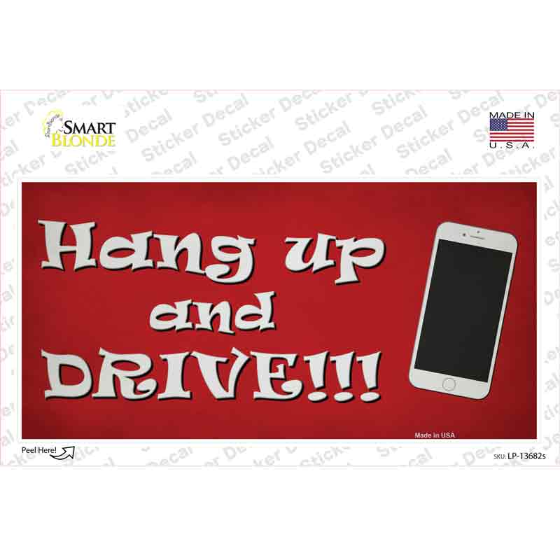 Hang Up and Drive Novelty Sticker Decal