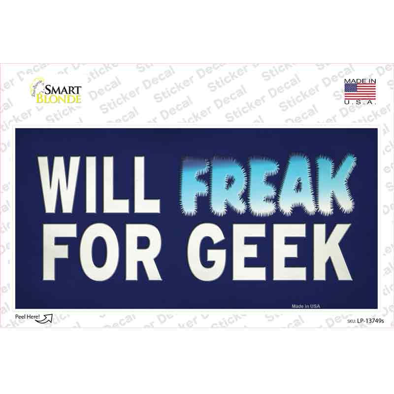 Will Freak For Geek Novelty Sticker Decal