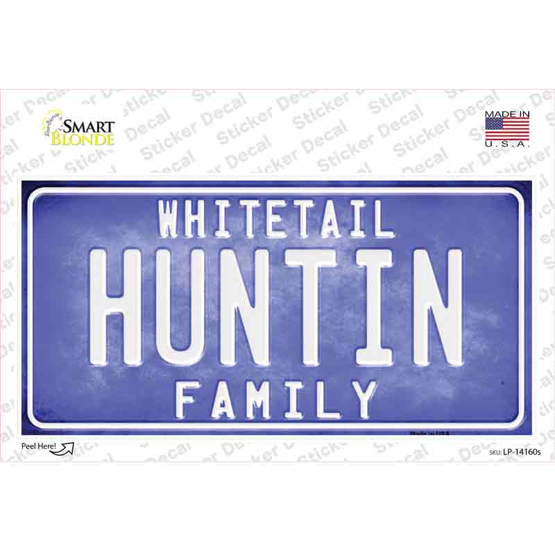 Huntin Family Novelty Sticker Decal