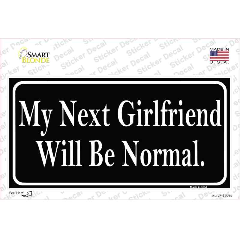 My Next Girlfriend Novelty Sticker Decal