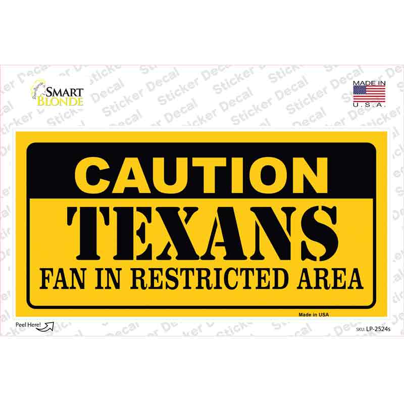 Caution Texans Novelty Sticker Decal