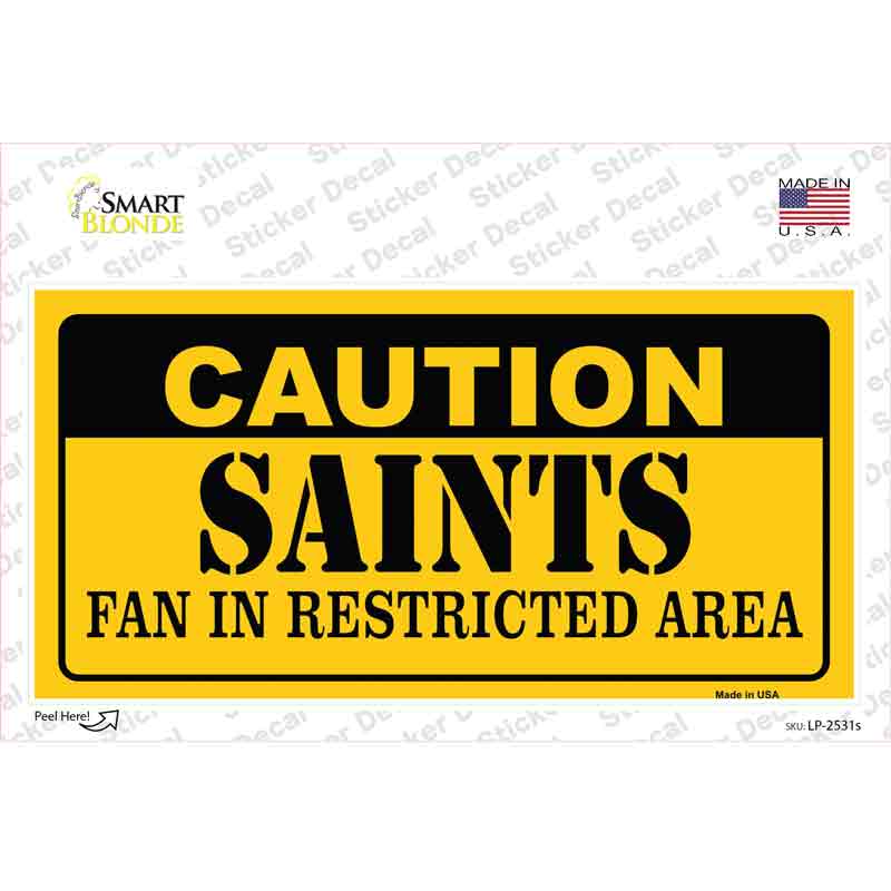 Caution Saints Novelty Sticker Decal