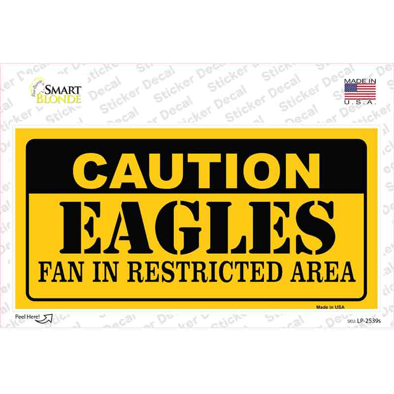Caution Eagles Novelty Sticker Decal