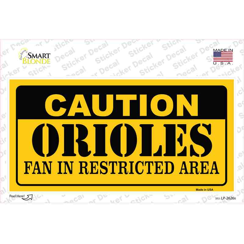 Caution Orioles Fan Novelty Sticker Decal
