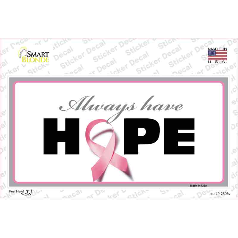 Always Have Hope Novelty Sticker Decal