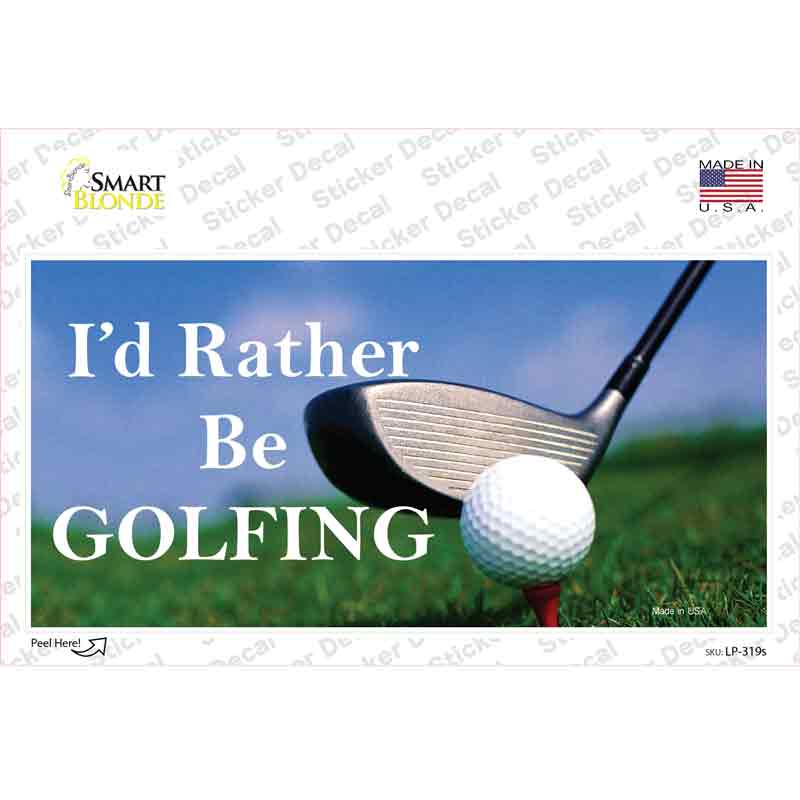 Rather Be Golfing Novelty Sticker Decal