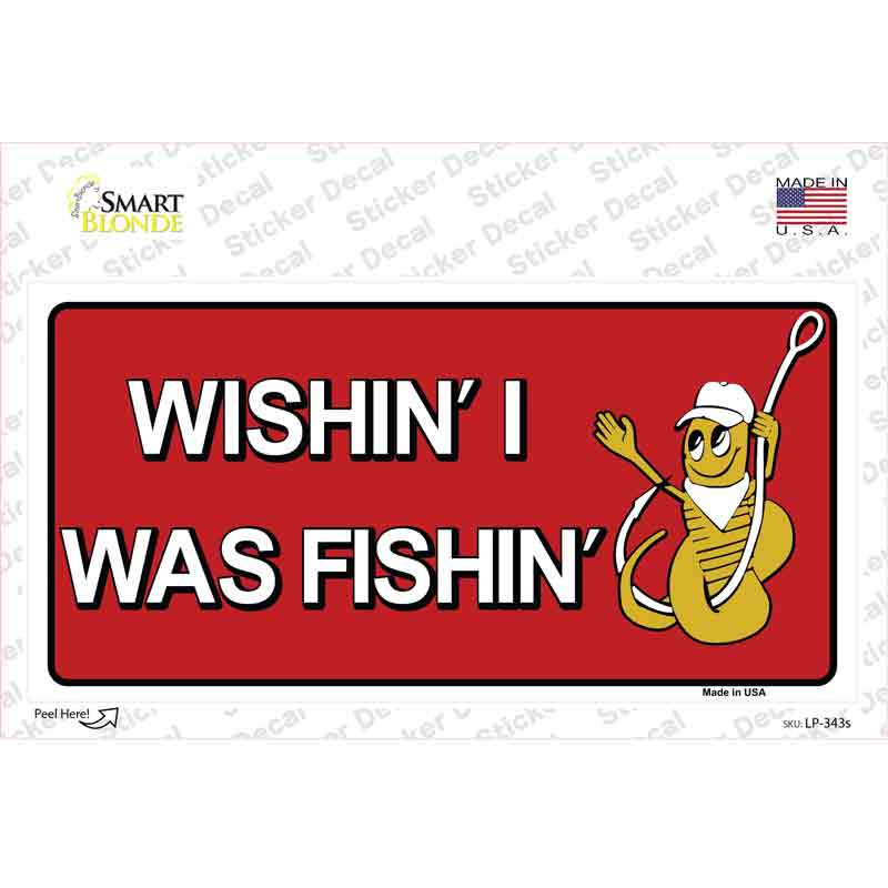 Wishin I Was Fishin Red Novelty Sticker Decal