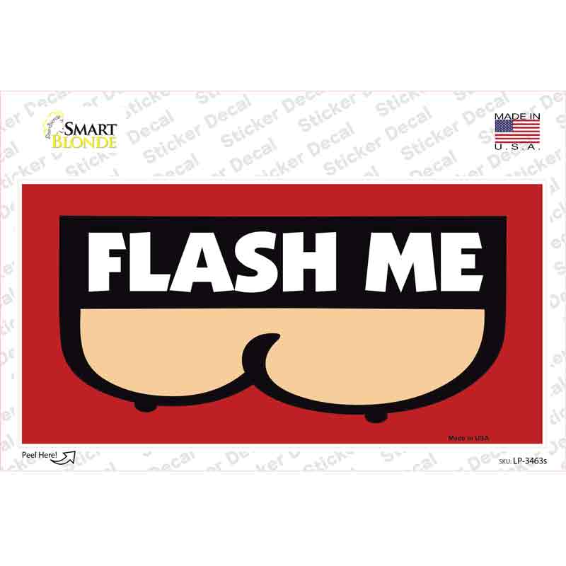 Flash Me Novelty Sticker Decal