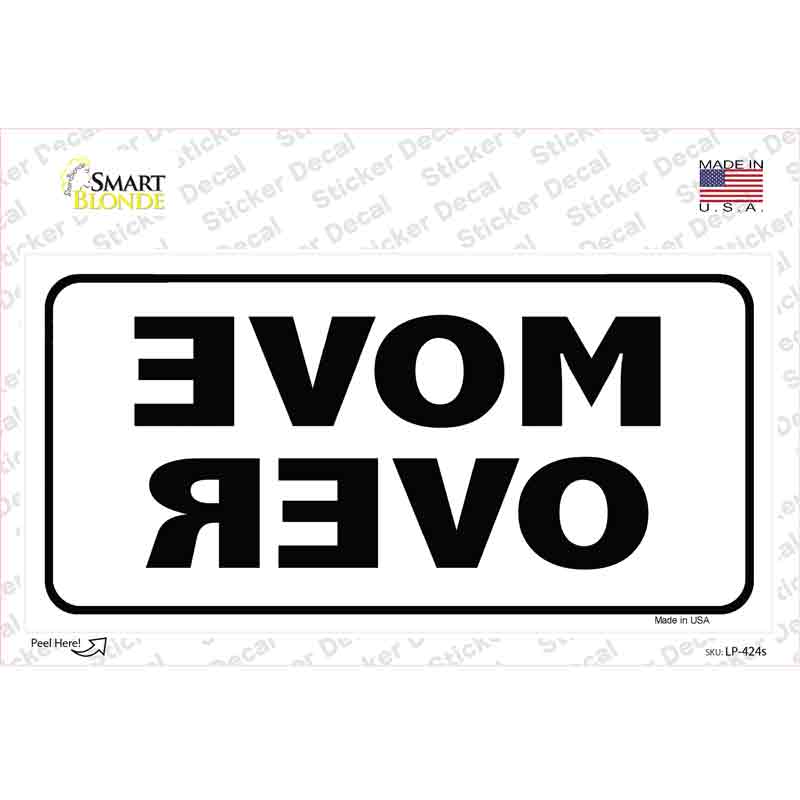 Move Over Mirrored White Novelty Sticker Decal