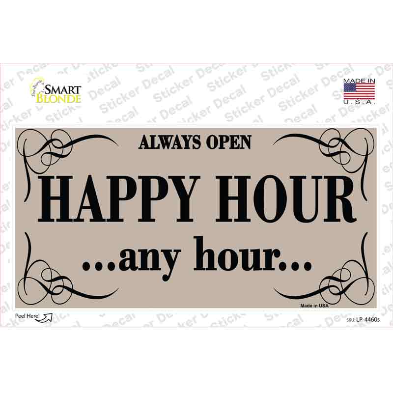 Happy Hour Any Hour Novelty Sticker Decal