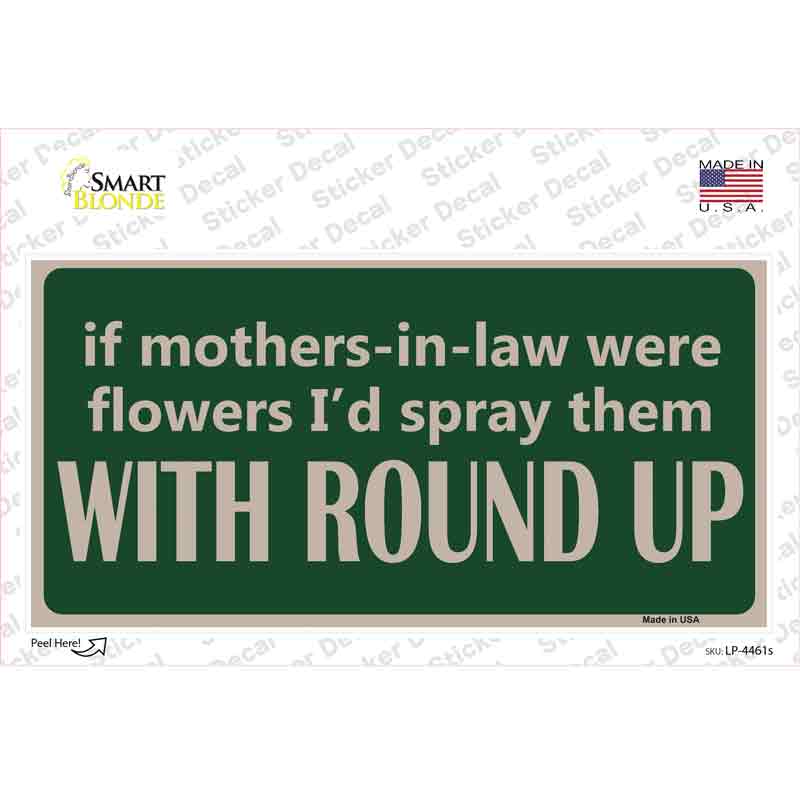 If Mother In Laws Were Weeds Novelty Sticker Decal