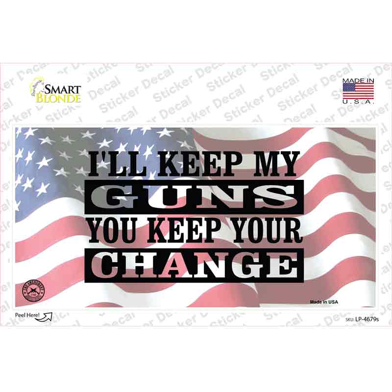 Ill Keep My Guns Novelty Sticker Decal