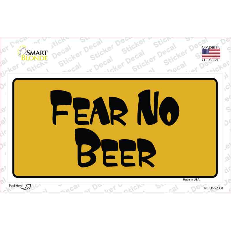 Fear No Beer Novelty Sticker Decal