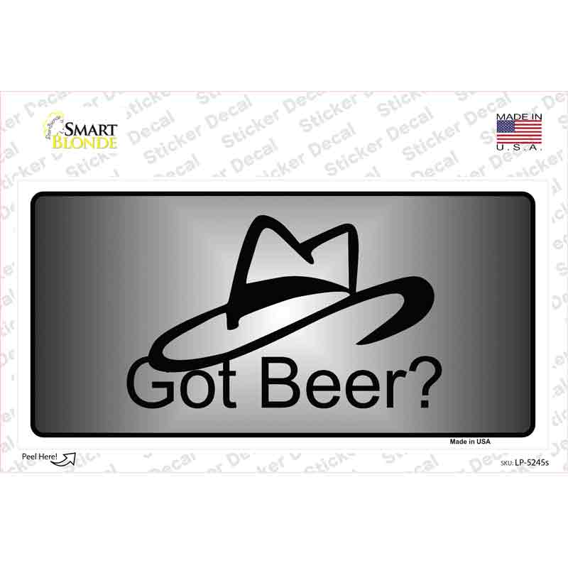 Got Beer Novelty Sticker Decal