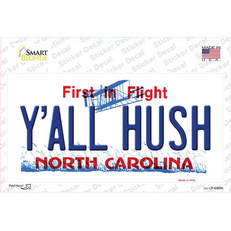 Yall Hush North Carolina Novelty Sticker Decal