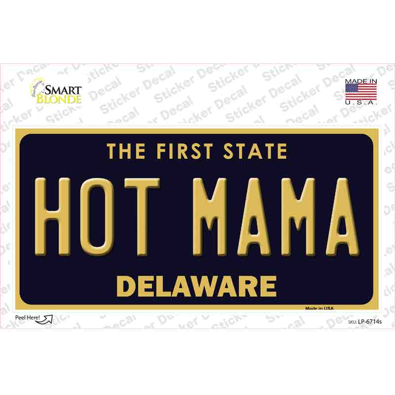 Hot Mama Delaware Novelty Sticker Decal