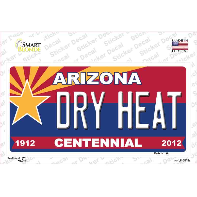Arizona Centennial Dry Heat Novelty Sticker Decal