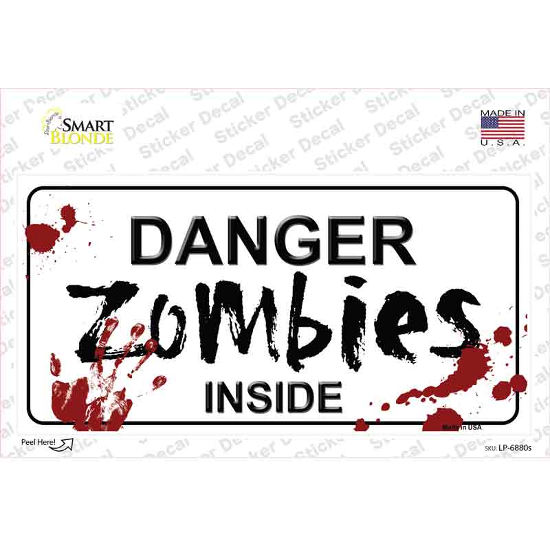 Danger Zombies Inside Novelty Sticker Decal