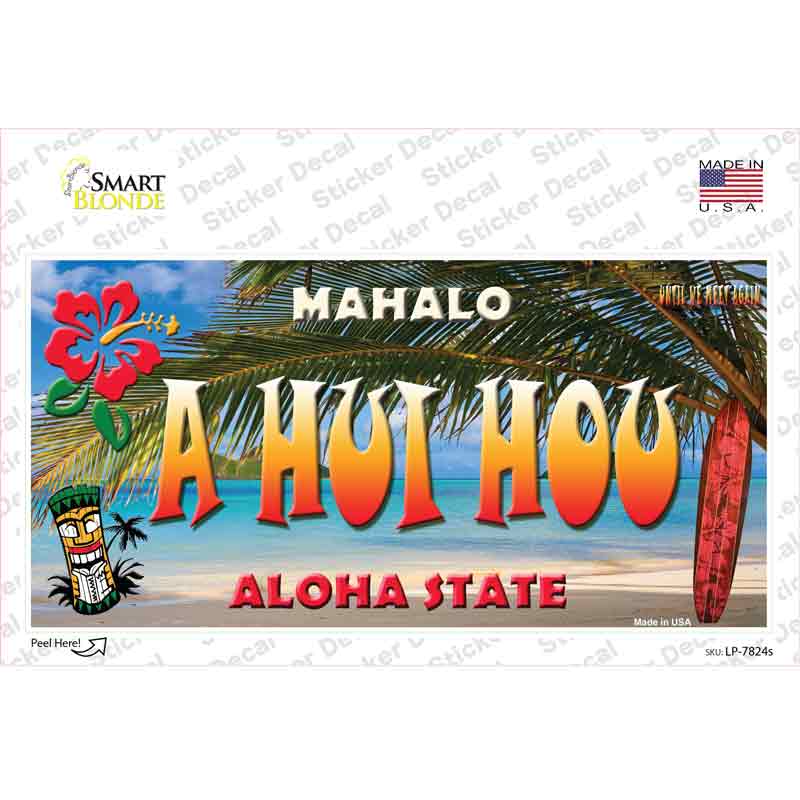 A Hui Hou Hawaii State Novelty Sticker Decal