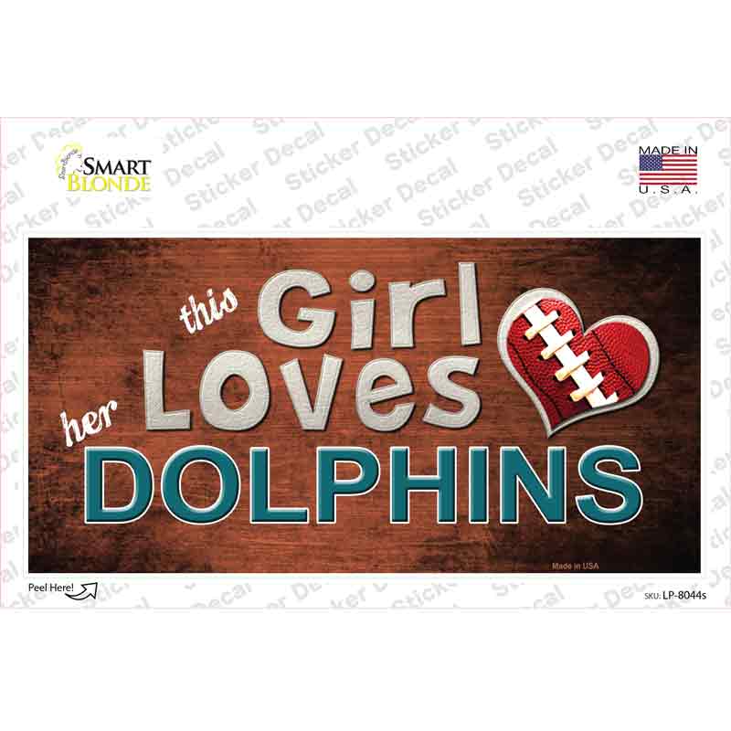 This Girl Loves Her Dolphins Novelty Sticker Decal