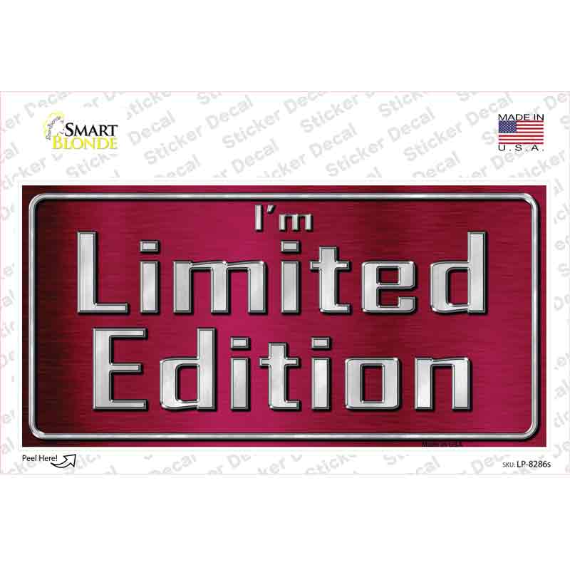 Im Limited Edition Novelty Sticker Decal