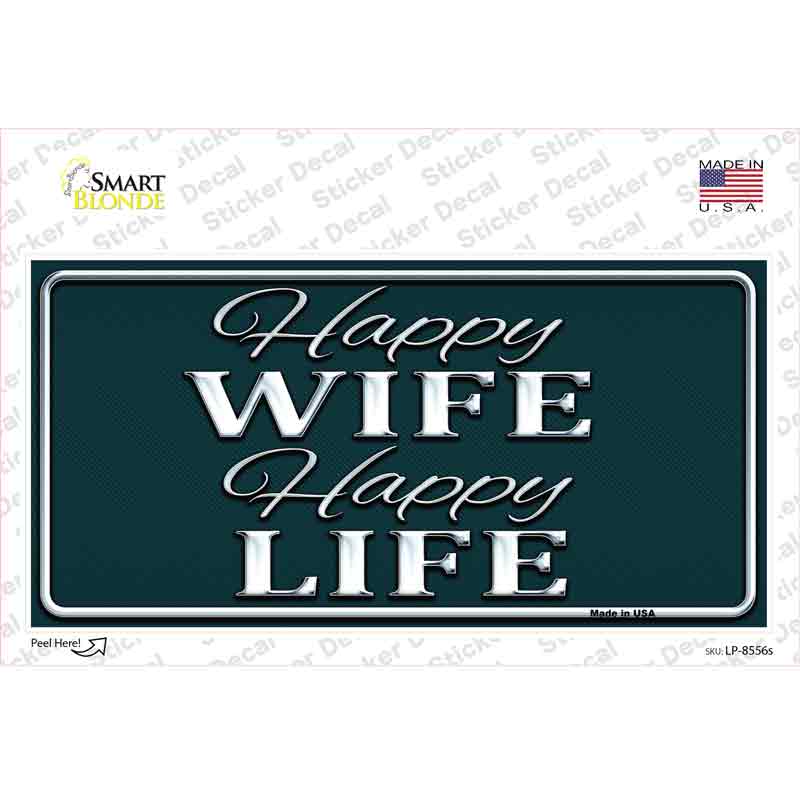 Happy Wife Happy Life Novelty Sticker Decal
