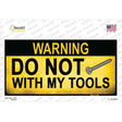 Do Not Screw Novelty Sticker Decal