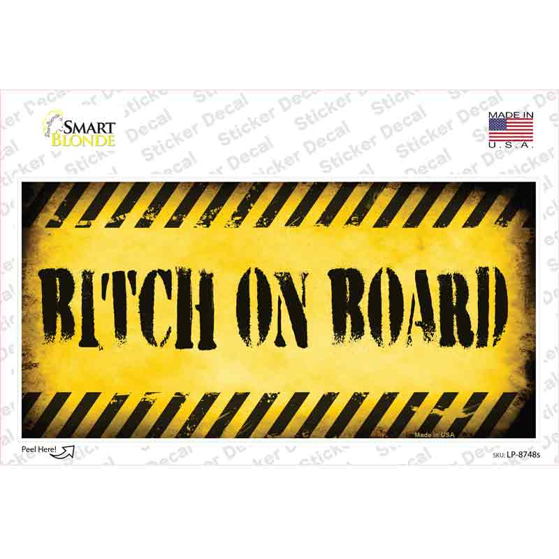 Bitch On Board Novelty Sticker Decal