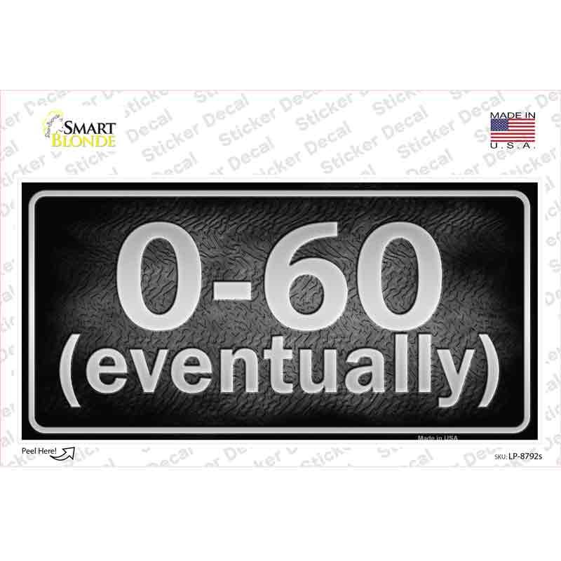 0 To 60 Novelty Sticker Decal