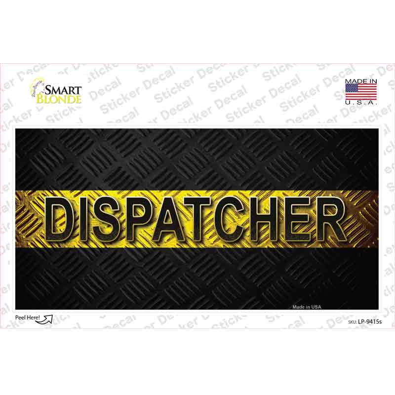 Dispatcher Novelty Sticker Decal