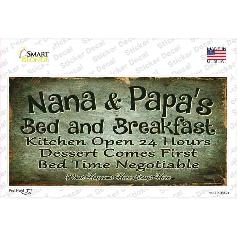Nana And Papas Bed And Breakfast Novelty Sticker Decal