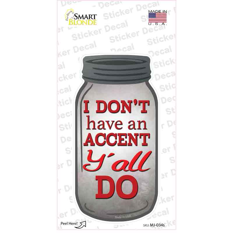 No Accent Yall Novelty Mason Jar Sticker Decal