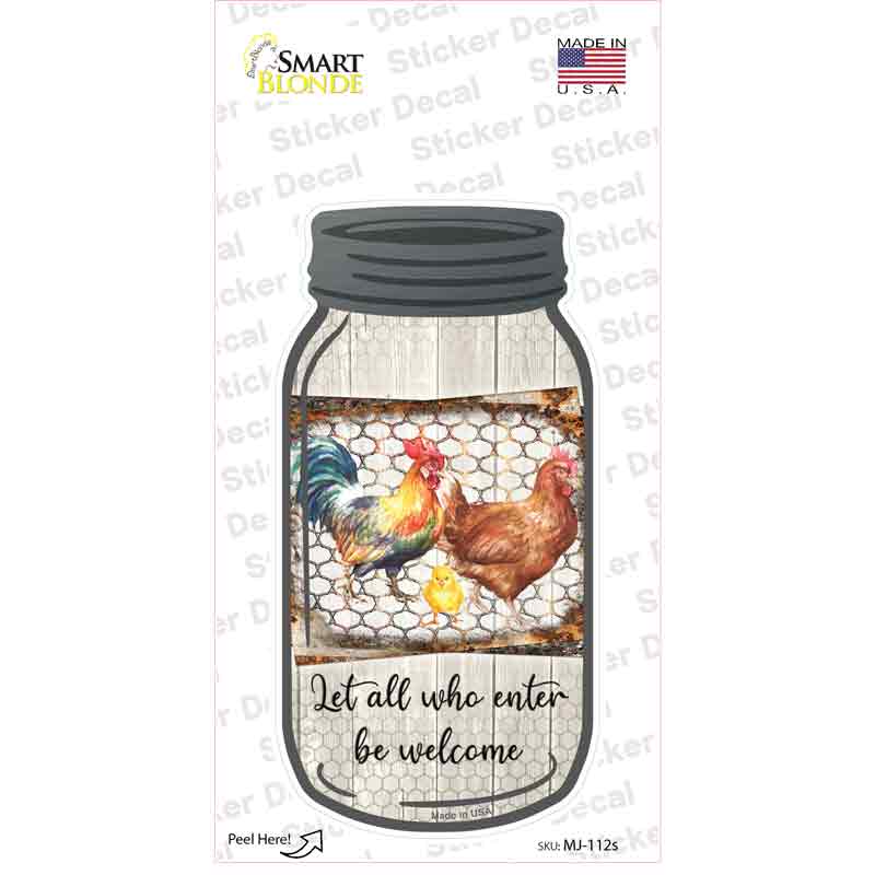 Chicken Let All Who Enter Novelty Mason Jar Sticker Decal