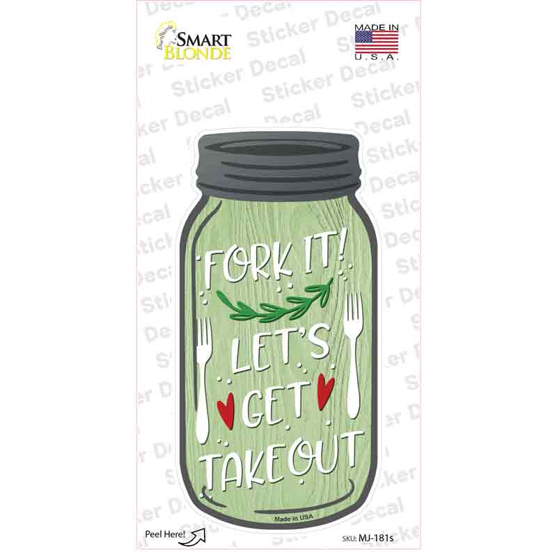 Fork It Get Takeout Novelty Mason Jar Sticker Decal