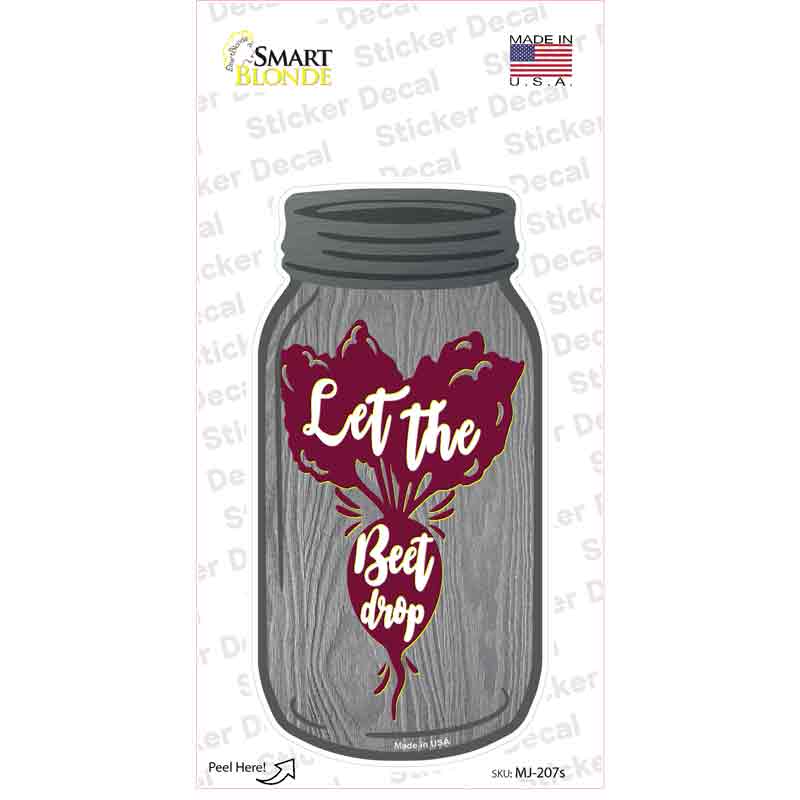 Let The Beet Drop Novelty Mason Jar Sticker Decal