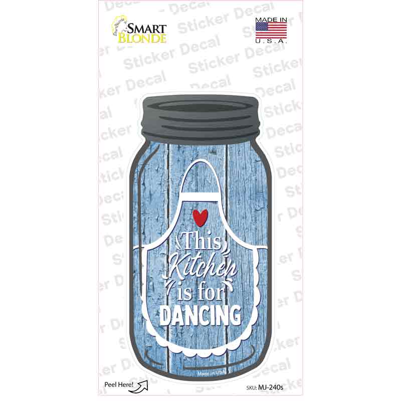 Kitchen For Dancing Blue Novelty Mason Jar Sticker Decal
