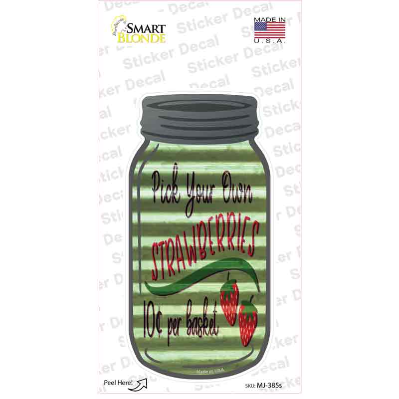 Pick Your Strawberries Corrugated Green Novelty Mason Jar Sticker Decal