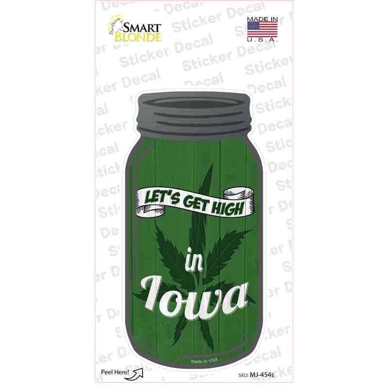 Get High Iowa Green Novelty Mason Jar Sticker Decal