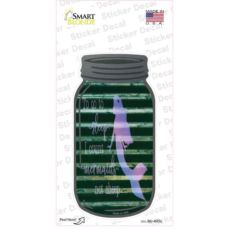 I Count Mermaids not Sheep Corrugated Novelty Mason Jar Sticker Decal