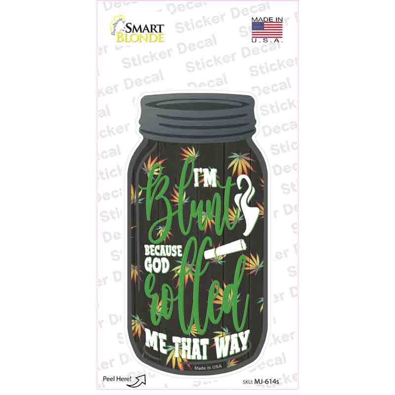 Im Blunt Novelty Mason Jar Sticker Decal