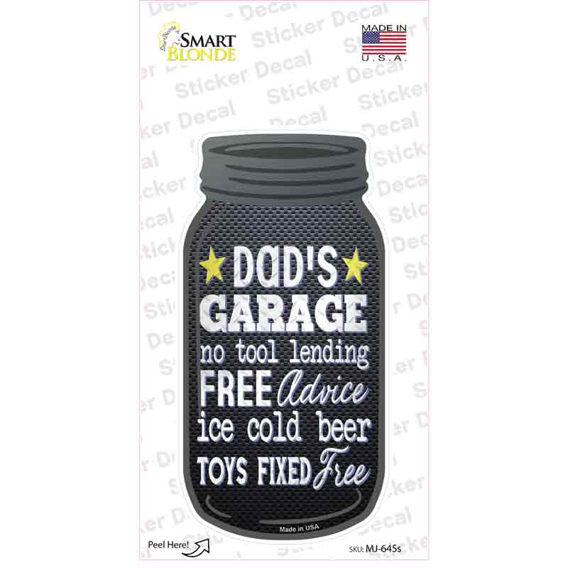 Dads Garage Free Advice Novelty Mason Jar Sticker Decal