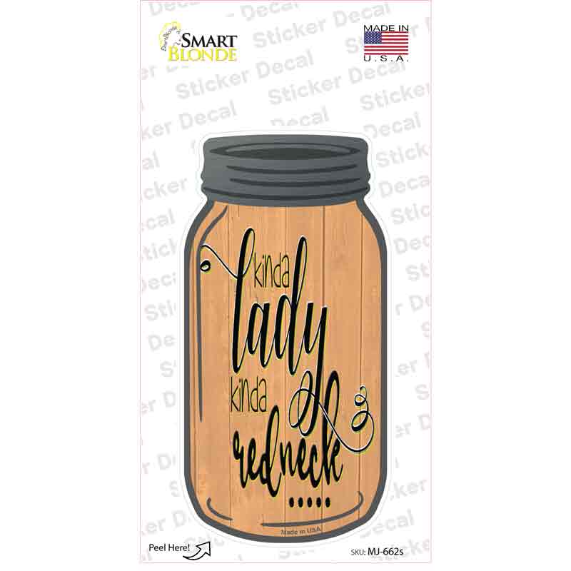 Kinda Lady Kinda Redneck Novelty Mason Jar Sticker Decal