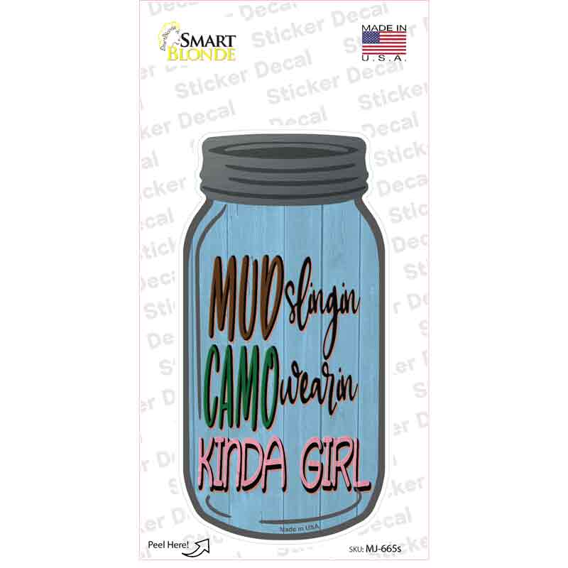 Mud Slingin Camo Wearin Novelty Mason Jar Sticker Decal