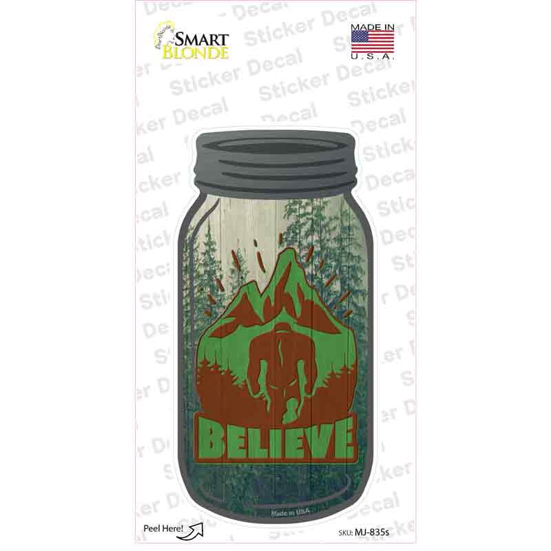 Belive Bigfoot Mountain Novelty Mason Jar Sticker Decal
