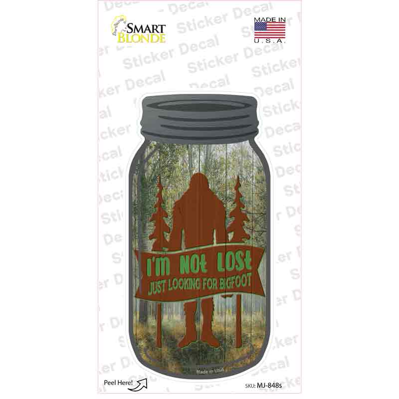 Just Looking For Bigfoot Novelty Mason Jar Sticker Decal