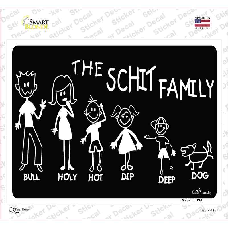 The Schit Family Novelty Rectangle Sticker Decal