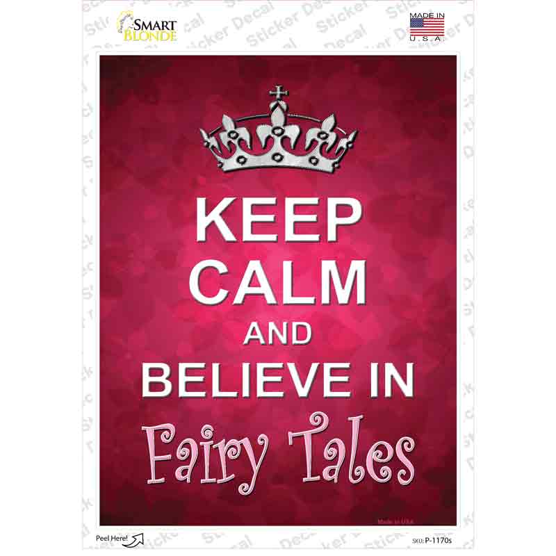 Keep Calm Believe Novelty Rectangle Sticker Decal