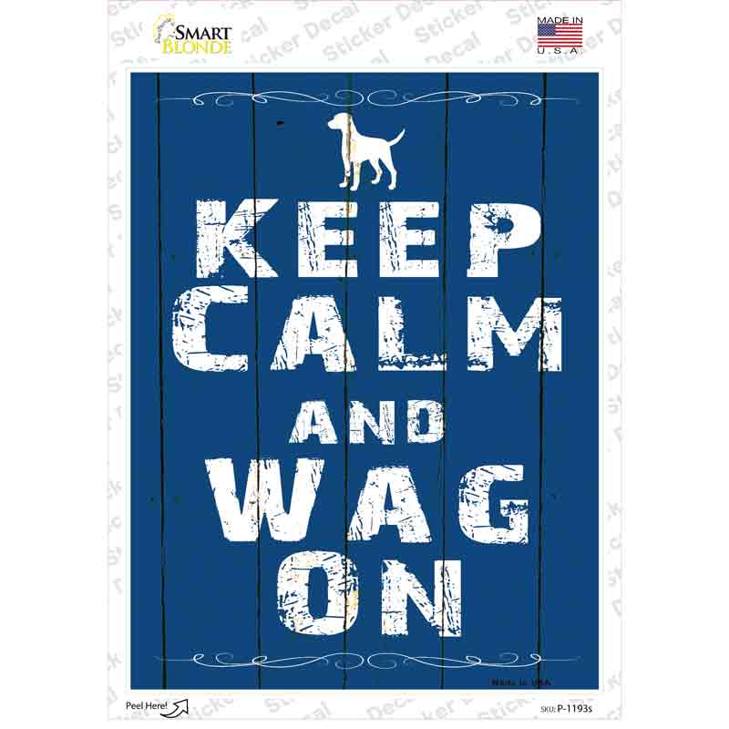 Keep Calm Wag On Novelty Rectangle Sticker Decal